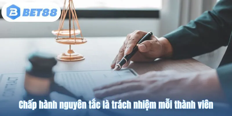 Chấp hành nguyên tắc là trách nhiệm mỗi thành viên