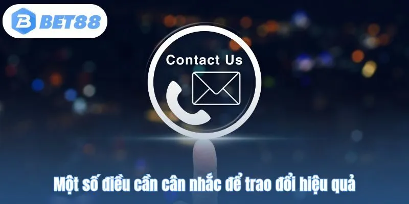 Một số điều cần cân nhắc để trao đổi hiệu quả